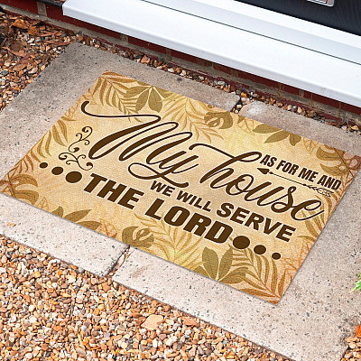 As For Me And My House We Will Serve The Lord Doormat - Outdoor Indoor Doormat