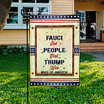 Fauci Lied Wake Up America Flag - Patriot American In This House We Believe Trump Won 2020 Garden House Flag