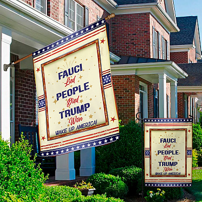 Alternative view of Fauci Lied Wake Up America Flag - Patriot American In This House We Believe Trump Won 2020 Garden House Flag