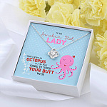 To My Smokin' Hot Lady I Wish I Was An Octopus To Touch Your Butt Love Knot Necklace - Wife Girlfriend Gifts To My Smokin' Hot Lady I Wish I Was An Octopus To Touch Your Butt Love Knot Necklace - Wife Girlfriend Gifts