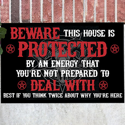 Beware This House Is Protected By An Energy That You're Not Prepared To Deal With House Doormat - Outdoor Doormat