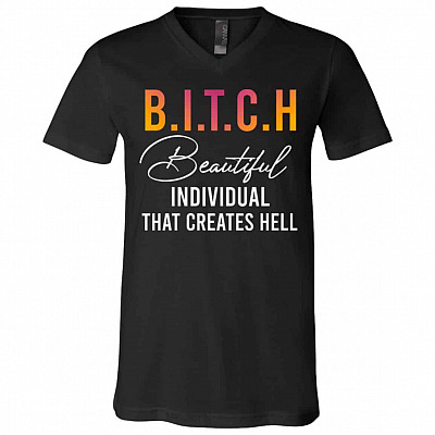 bitch t, Black, V-Neck T-Shirt
