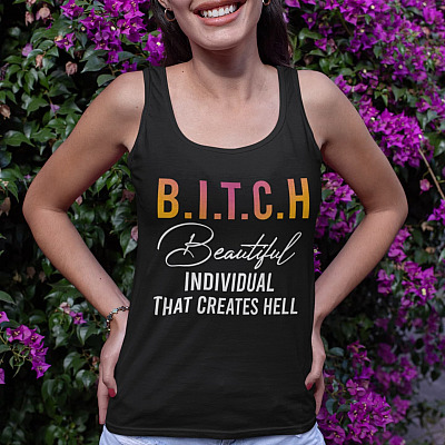 Alternative view of B.I.T.C.H Beautiful Individual That Creates Hell Cotton Tank Top Tee - Ladies Racerback Tank