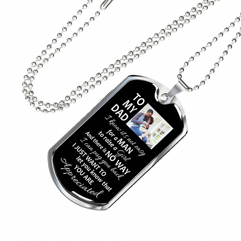 Personalized To My Dad From Daughter I Know It's Not Easy For A Man To Raise A Girl Dog Tag Pendant Necklace