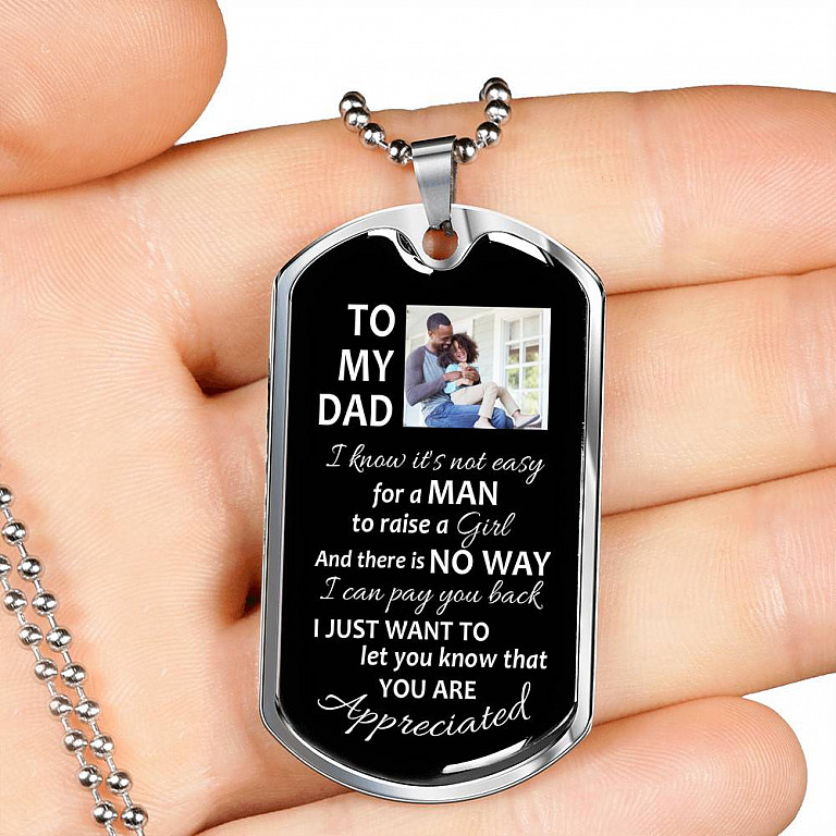 Personalized To My Dad From Daughter I Know It's Not Easy For A Man To Raise A Girl Dog Tag Pendant Necklace