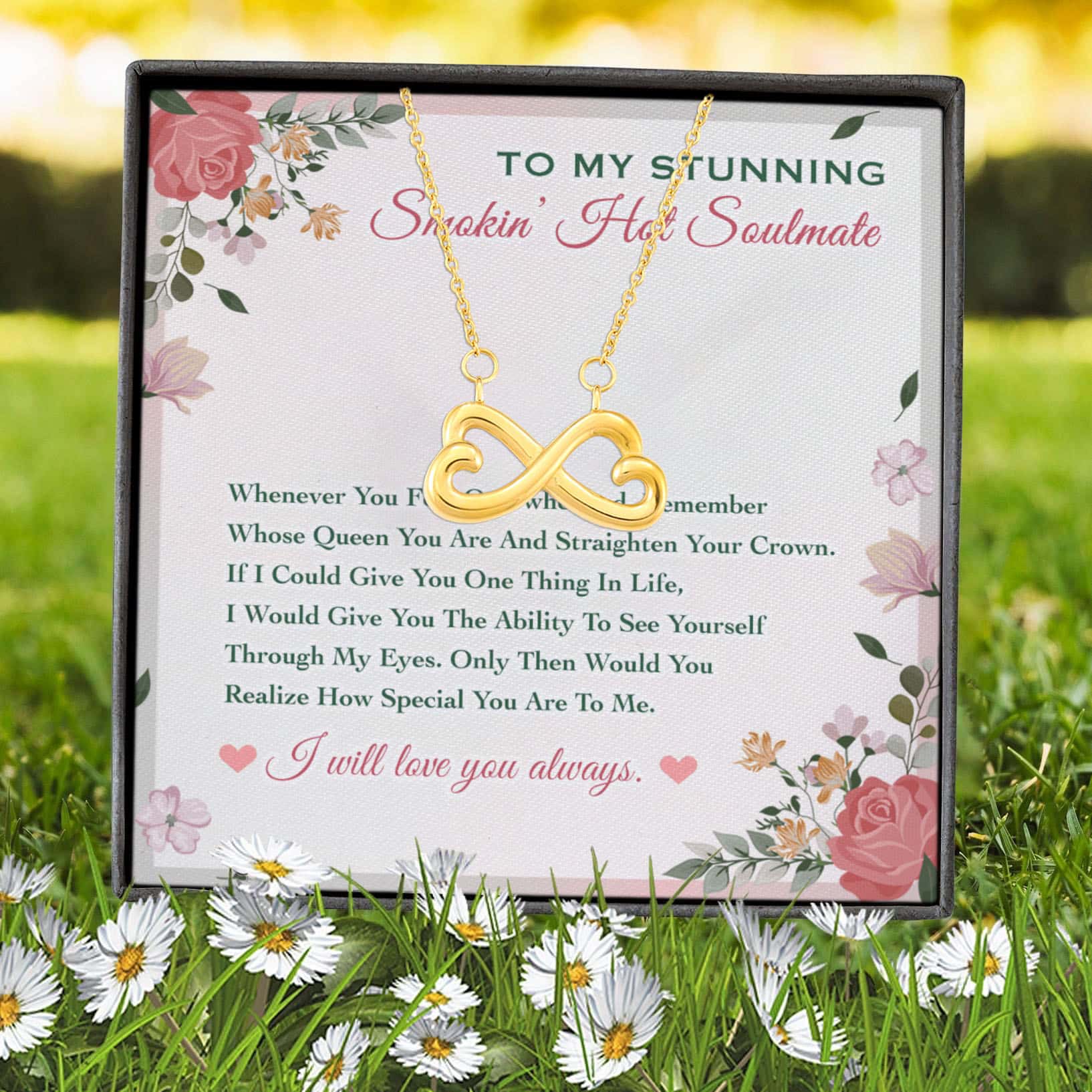 10VT. To My Stunning Smokin Hot Soulmate Infinity Heart Necklace (Gold) 7