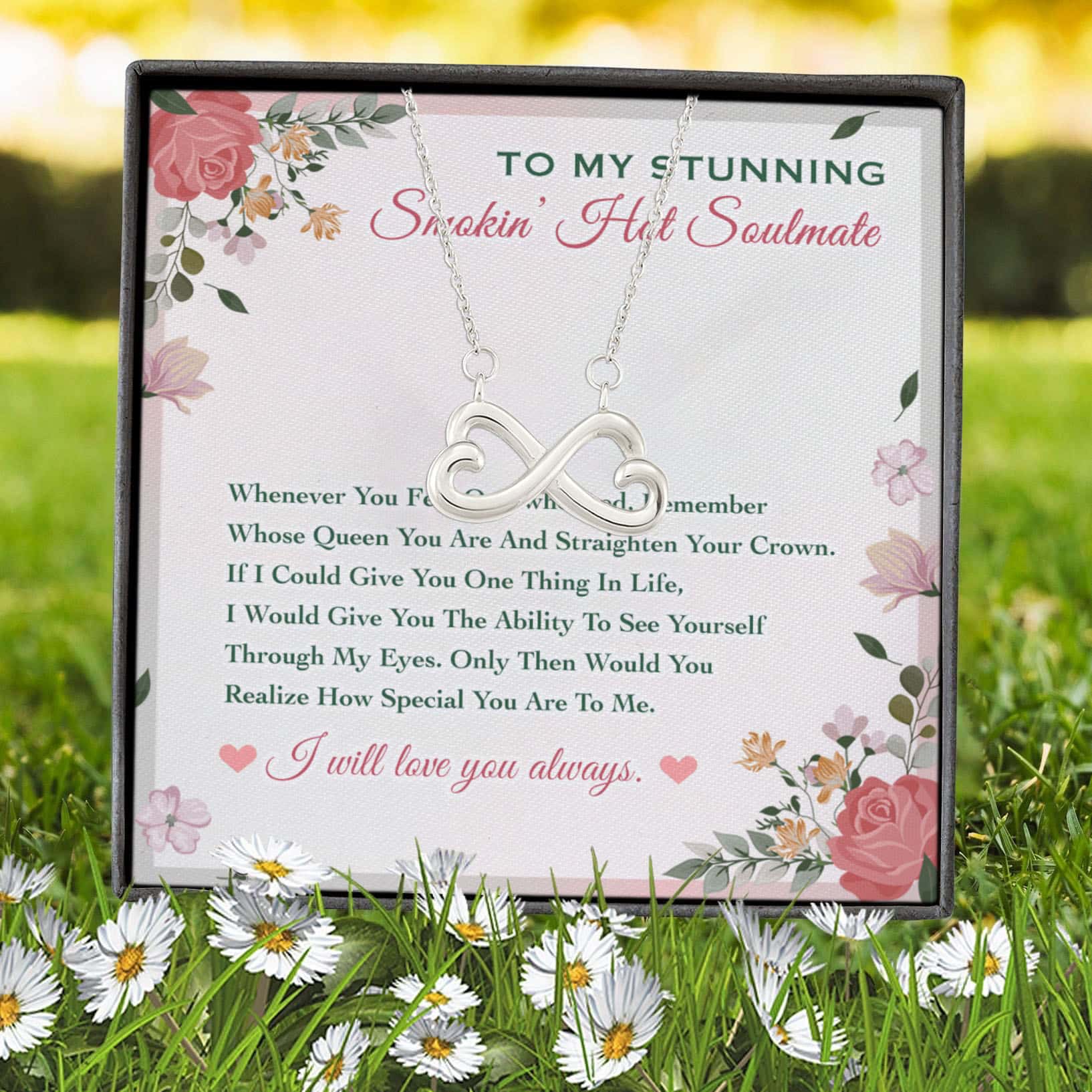 10VT. To My Stunning Smokin Hot Soulmate Infinity Heart Necklace (Silver) 7