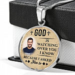 Personalized Photo God Is Watching Over You I Know Because I Asked Him to Circle Pendant Necklace - Bangle