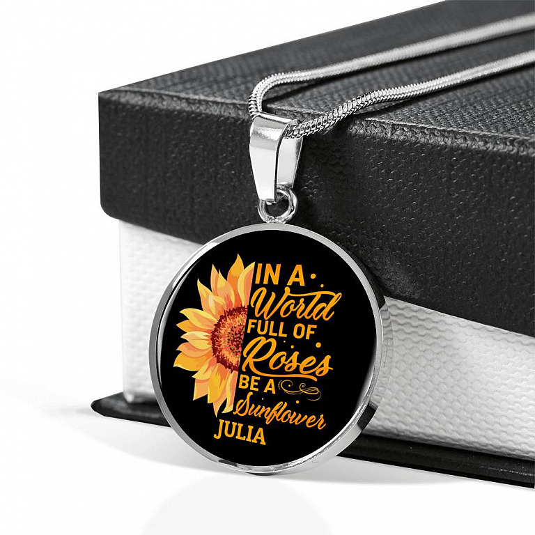 Personalized In A World Full Of Roses Be a Sunflower Circle Pendant Necklace - Bangle