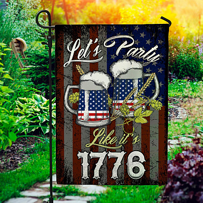 4th of July Party Like It's 1776 American Garden Flag - Funny Drinking Beer House Flag