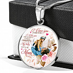 Personalized Photo I'll Love You Forever I'll Like You for Always From Mom Circle Pendant Necklace