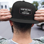 Trump Was Right About Everything Twill Cap - Snapback Hat - Trucker Hat
