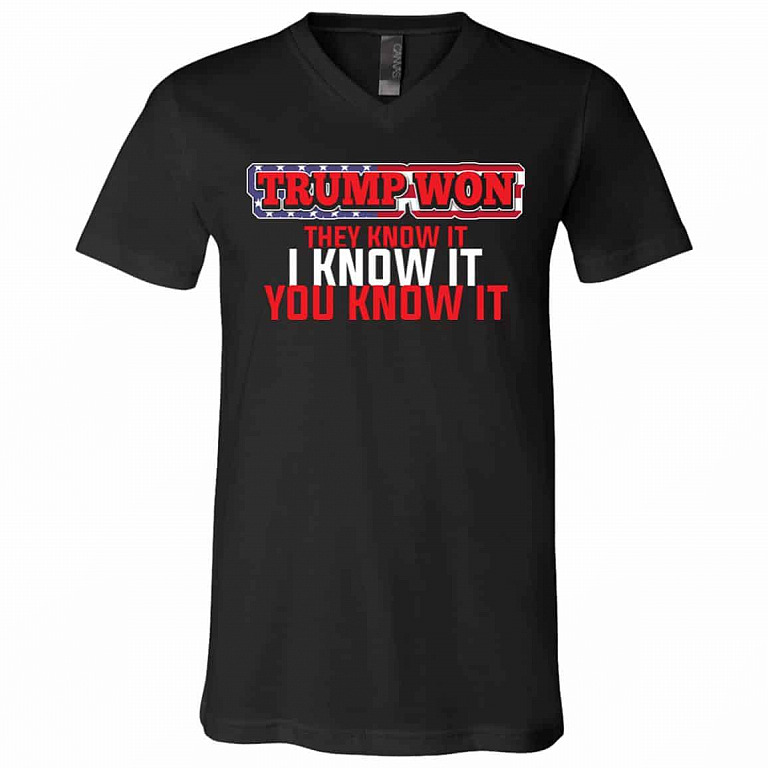 Trump Won They Know It Tshirt, Black, V-Neck T-Shirt