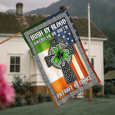 Irish by Blood American by Birth Patriot by Choice Irish Flag Outdoor Indoor Decorative Garden Flag - House Flag