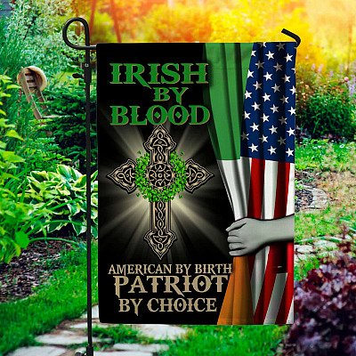 Irish By Blood American By Heart Patriot By Choice Decorative Garden Flag - Indoor Outdoor Flag - House Flag