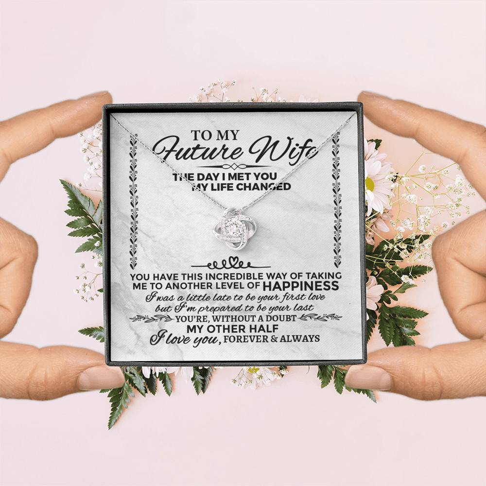 Future Wife Necklace to My Future Wife the Day I Met You My Life Changed Love Knot Pendant Necklace Future Wife Necklace to My Future Wife the Day I Met You My Life Changed Love Knot Pendant Necklace