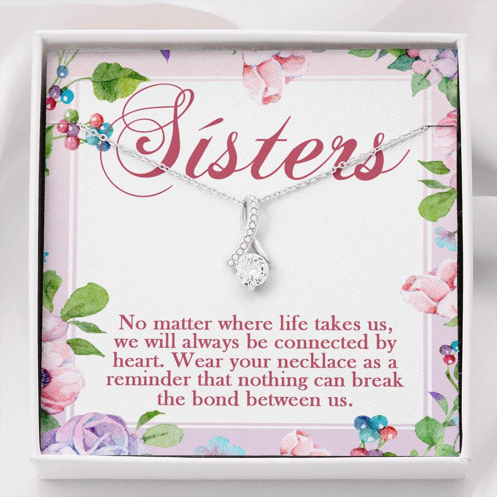 Sisters No Matter Where Life Takes Us We Will Always Be Connected by Heart Alluring Pendant Necklace - Alluring Beauty Necklace Sisters No Matter Where Life Takes Us We Will Always Be Connected by Heart Alluring Pendant Necklace - Alluring Beauty Necklace