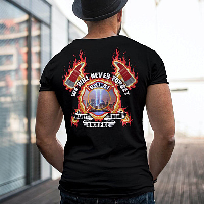 Alternative view of We Will Never Forget 9-11-2001 Bravery Honor Sacrifice Firefighter Print On Back T-Shirt Only - Firefighter 9 11 Shirt