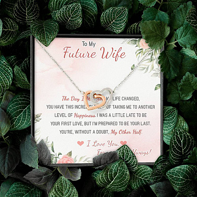 To My Future Wife The Day I Met You My Life Changed I Love You Forever And Always Interlocking Hearts Pendant Necklace