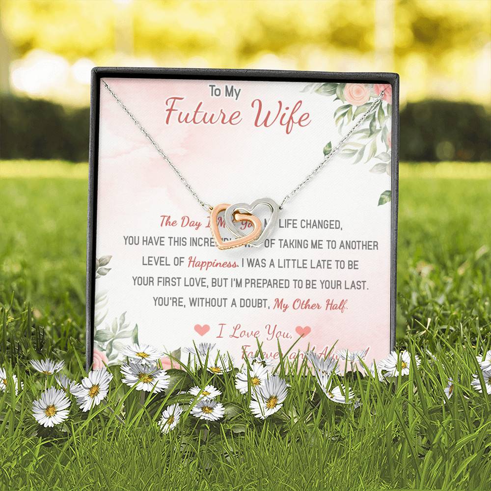 To My Future Wife The Day I Met You My Life Changed I Love You Forever And Always Interlocking Hearts Pendant Necklace To My Future Wife The Day I Met You My Life Changed I Love You Forever And Always Interlocking Hearts Pendant Necklace