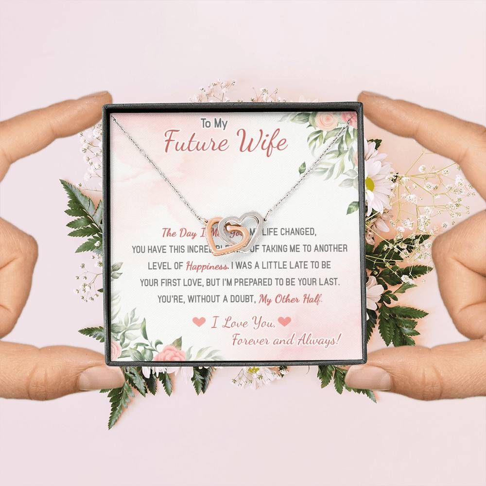 To My Future Wife The Day I Met You My Life Changed I Love You Forever And Always Interlocking Hearts Pendant Necklace To My Future Wife The Day I Met You My Life Changed I Love You Forever And Always Interlocking Hearts Pendant Necklace