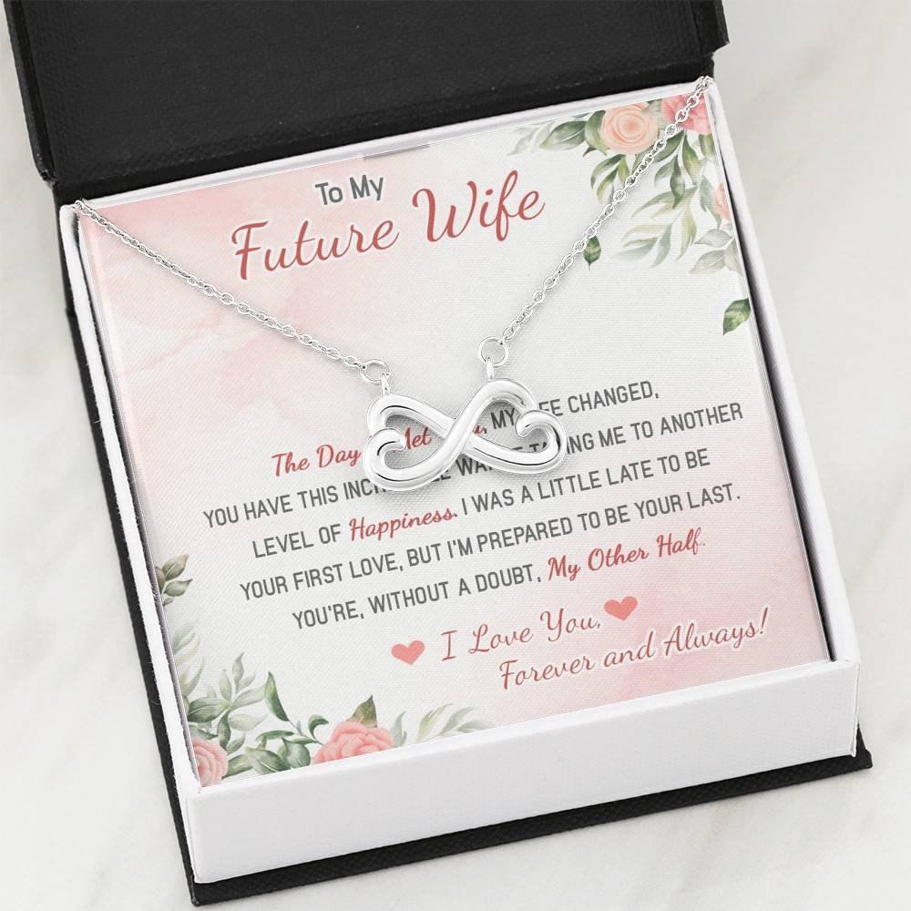 To My Future Wife The Day I Met You My Life Changed I Love You Forever And Always Infinity Heart Pendant Necklace To My Future Wife The Day I Met You My Life Changed I Love You Forever And Always Infinity Heart Pendant Necklace
