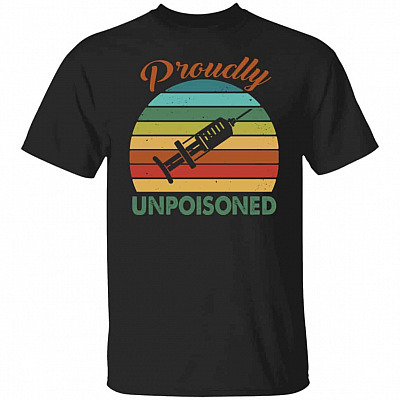 Proudly Unpoisoned Tee, Black, Unisex T-Shirt