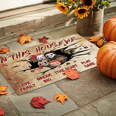 In This House We Love Family Dream Big Like Scary Movies Halloween Characters Outdoor Welcome House Doormat