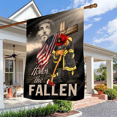 Honor The Fallen Jesus Firefighter American Flag Outdoor House Flag - Firefighter Memorial Jesus Cross Home Garden Flag