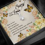 Sorry For Your Loss Those We Love Don't Go Away They Walk Beside Us Alluring Beauty Necklace - Memorial Gifts