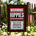 Warning Hippies Have Been Spotted In This Area Garden Flag - House Flag - Wall Flag