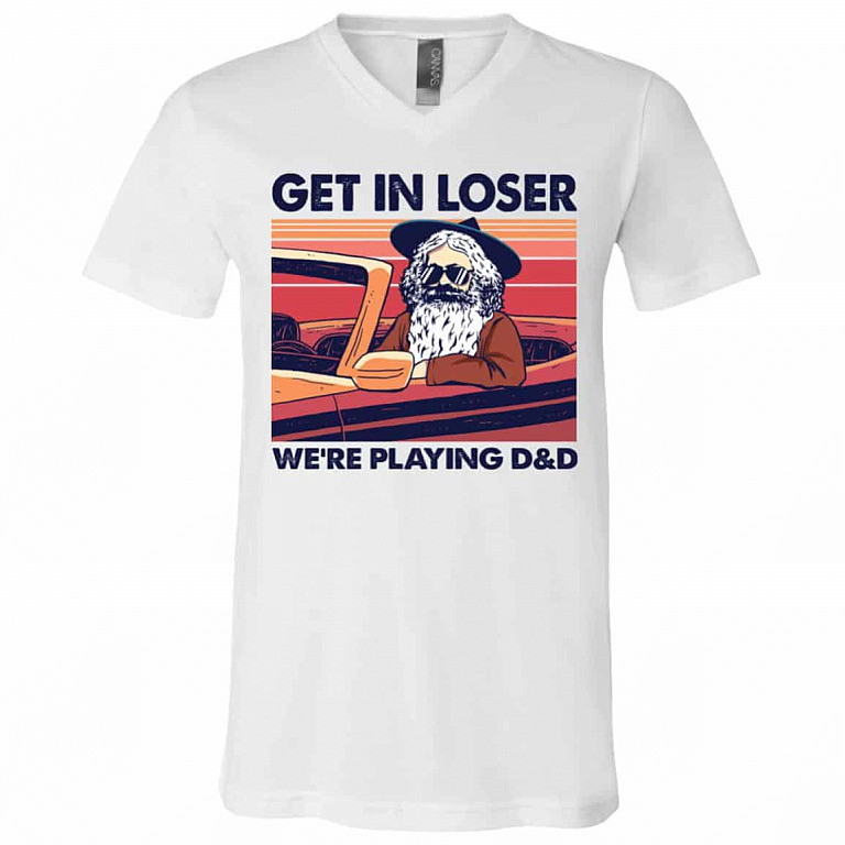 Get In Loser We're Tshirt, White, V-Neck T-Shirt