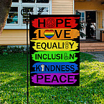 Hope Love Equality Inclusion Kindness Peace Decorative Garden Flag - Yard Flag - House Flag