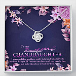 To My Beautiful Granddaughter I Squeezed This Necklace Really Tight and Fill With My Love Knot Necklace - Love Knot Necklace
