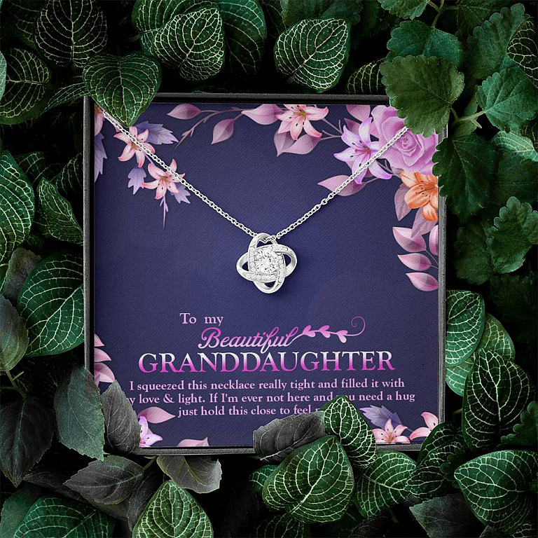 To My Beautiful Granddaughter I Squeezed This Necklace Really Tight and Fill With My Love Knot Necklace