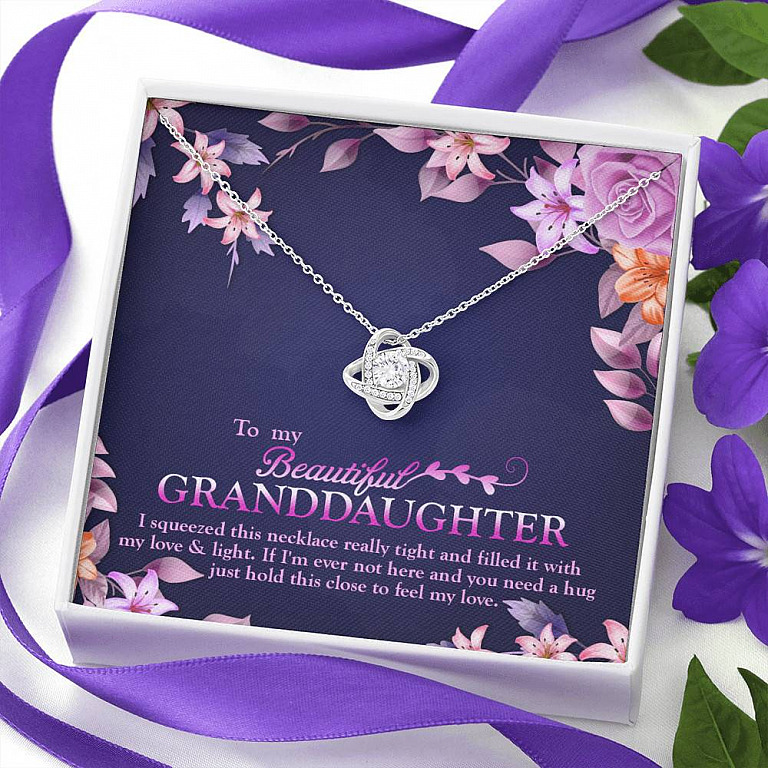 To My Beautiful Granddaughter I Squeezed This Necklace Really Tight and Fill With My Love Knot Necklace