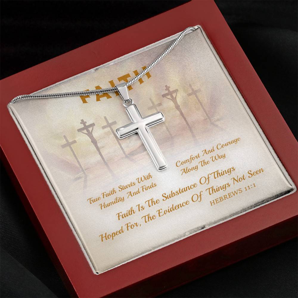 Faith Is The Substance Of Things Hoped For The Evidence Of Thing Not Seen Artisan Crafted Cross Necklace Faith Is The Substance Of Things Hoped For The Evidence Of Thing Not Seen Artisan Crafted Cross Necklace