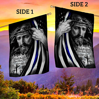 Alternative view of Don't Be Afraid Just Have Faith Mark 5 36 Jesus Christian Bible Decorative Garden Flag - House Flag - Wall Flag