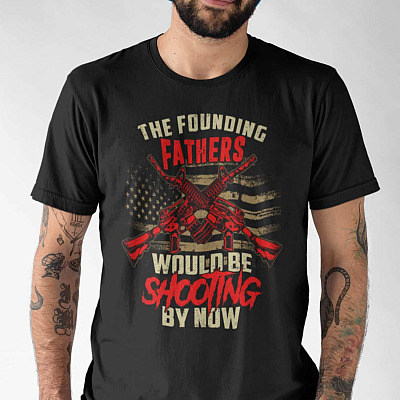 Alternative view of The Founding Fathers Would Be Shooting By Now T-Shirt - V-Neck Shirt
