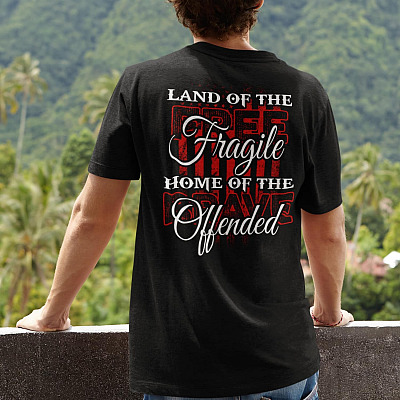 Alternative view of Land Of The Fragile Home Of The Offended Print On Back Only T-Shirt - V-Neck Shirt