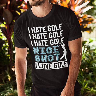 Alternative view of I Hate Golf I Hate Golf I Hate Golf Nice Shot I Love Golf T-Shirt