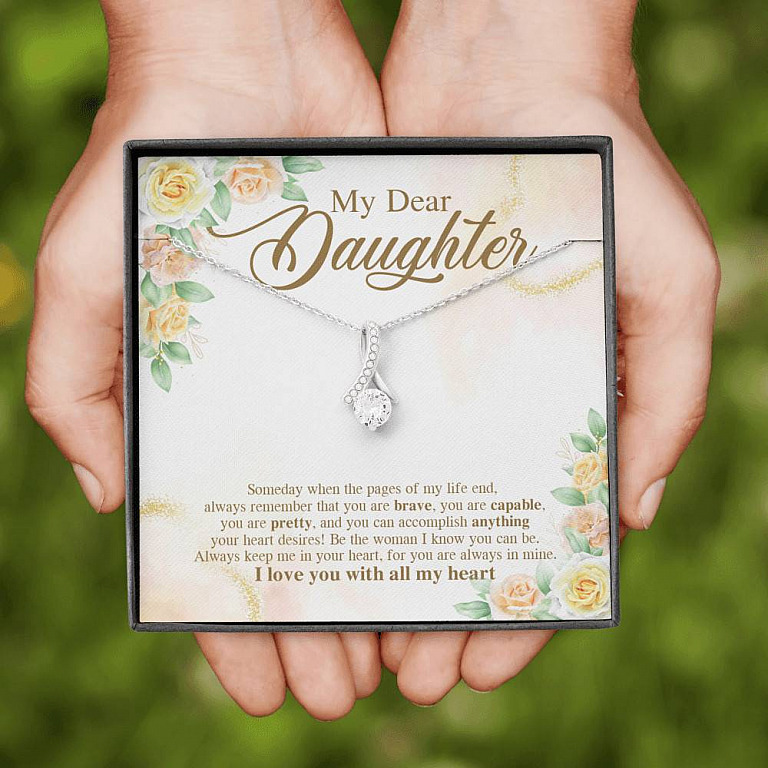 My Dear Daughter You Are Brave I Love You with All My Heart Alluring Beauty Necklace