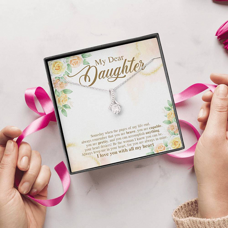 My Dear Daughter You Are Brave I Love You with All My Heart Alluring Beauty Necklace