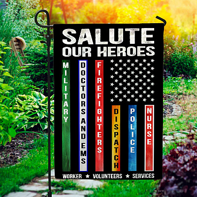 Salute Our Heroes Workers and Services Decorative Garden Flag - Indoor Outdoor Flag - House Flag