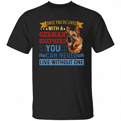 Once You've Lived Shirt, Black, Unisex T-Shirt