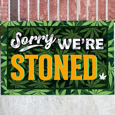 Sorry We're Stoned Indoor Doormat - Funny Marijuana Welcome Outdoor Doormat - Weed Entry Doormat