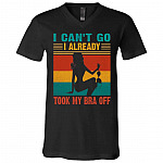I Can't Go I Already Tshirt, Black, V-Neck T-Shirt