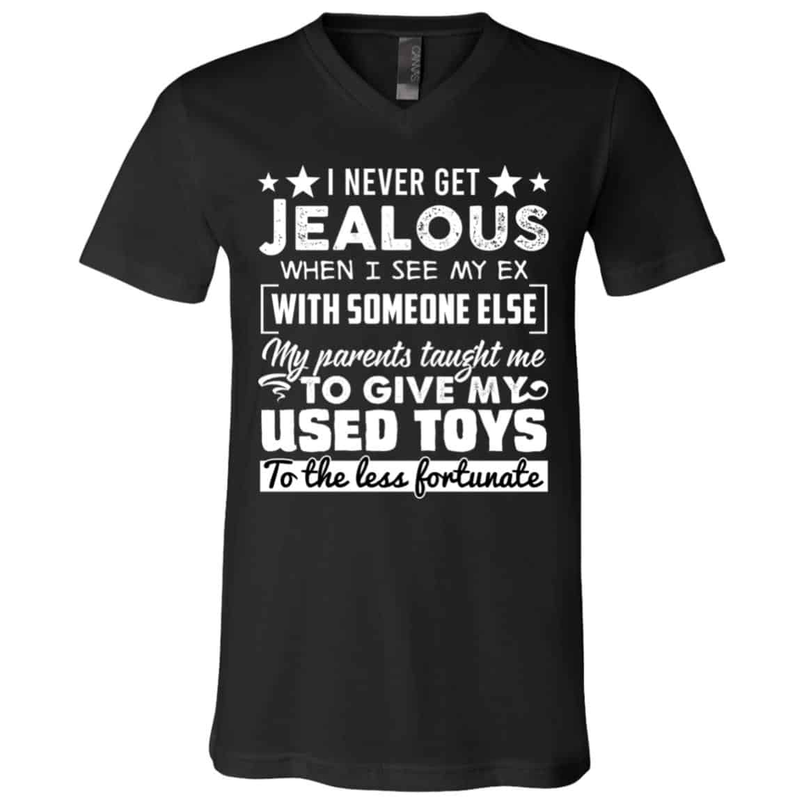 I Never Get Jealous Tshirt, Black, V-Neck T-Shirt