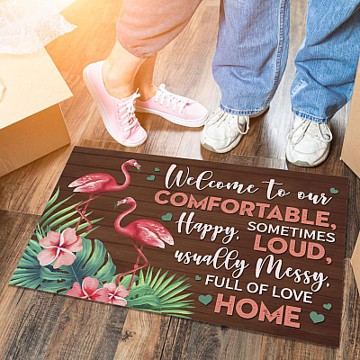 Flamingos Welcome To Our Comfortable Happy Sometimes Loud Usually Messy Full Of Love House Doormat - Outdoor Doormat