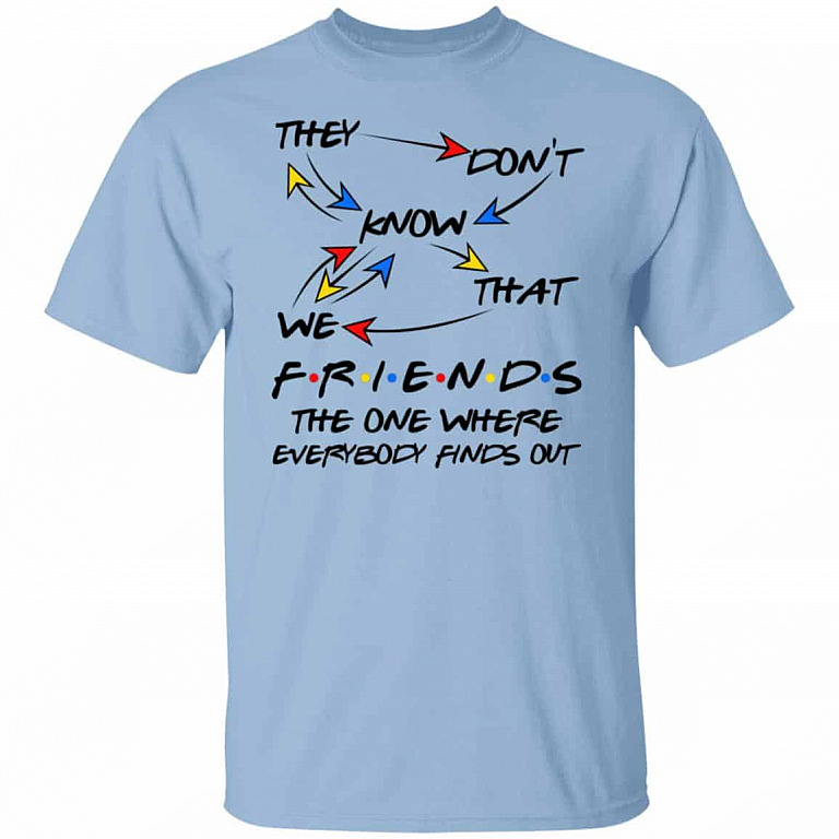 They Don't Know tee, Light Blue, Unisex T-Shirt